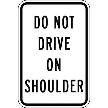 Do Not Drive on Shoulder Sign