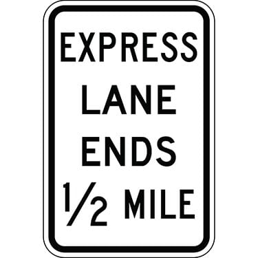 Express Lane Ends in 1/2 Mile Highway Sign
