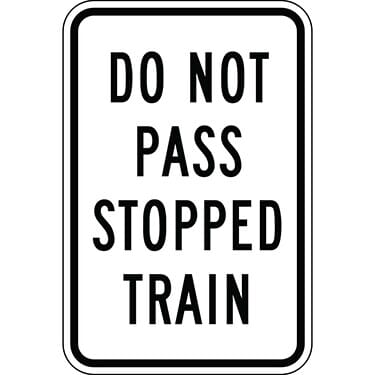 Do Not Pass Stopped Train Sign