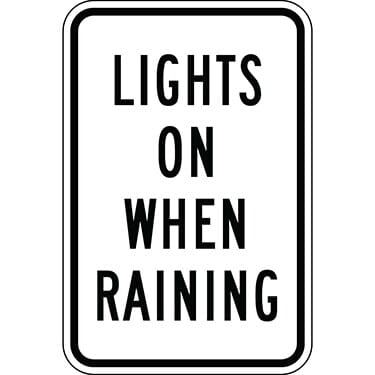 Lights on When Raining Sign