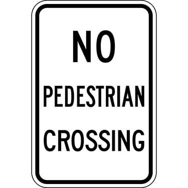 No Pedestrian Crossing Sign