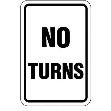 No Turns Sign