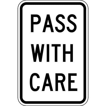 Pass With Care Traffic Sign