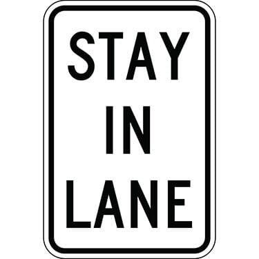 Stay in Lane Directional Sign