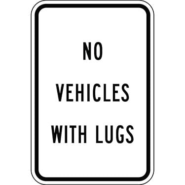 Vehicles with Lugs Prohibited Sign