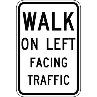 Walk On Left Facing Traffic Sign