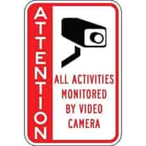 Attention All Activities Monitored By Video Camera - Side Bar Sign