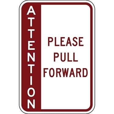 Attention Please Pull Forward - Side Bar Sign
