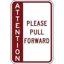 Attention Please Pull Forward - Side Bar Sign
