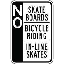 No Skate Boards Bicycle Riding In-Line Skates - Side Bar Sign