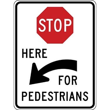 Stop Here for Pedestrians with Left Arrow Sign