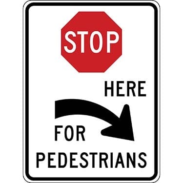Stop Here for Pedestrians with Right Arrow Sign